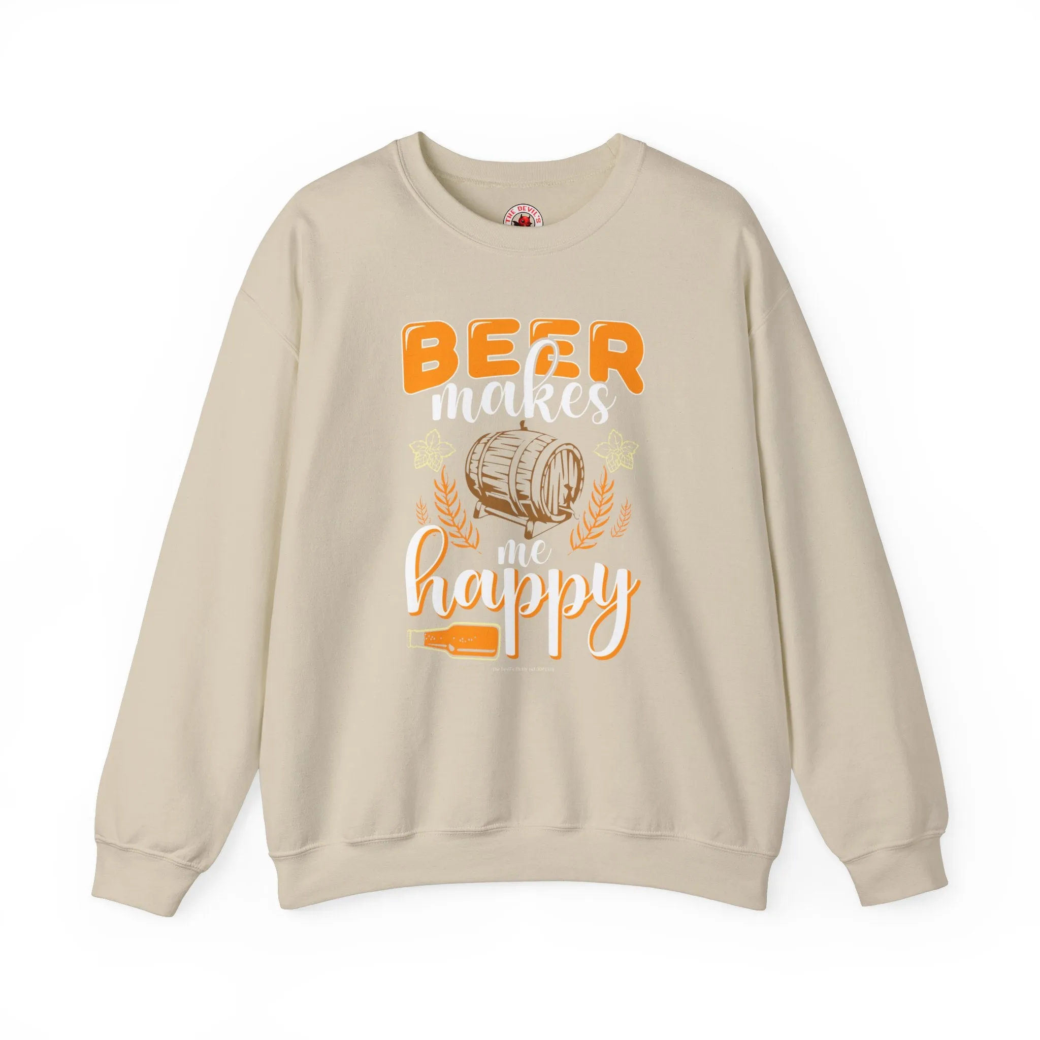 Beer Makes Me Happy Crewneck Sweatshirt.