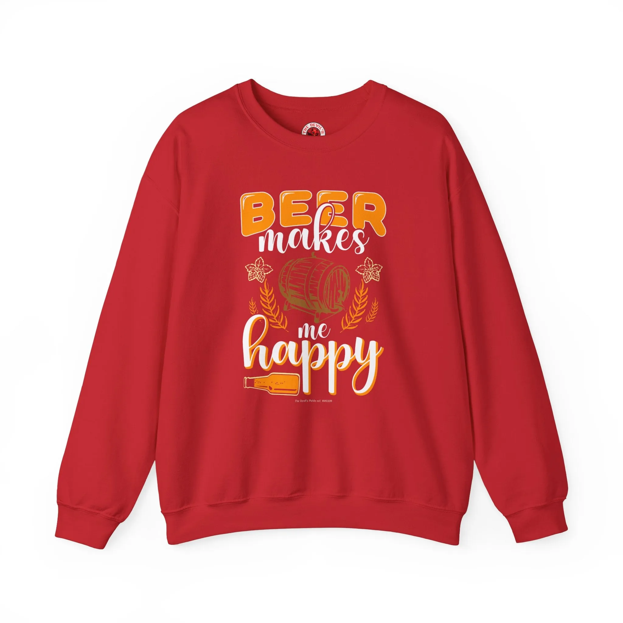 Beer Makes Me Happy Crewneck Sweatshirt.