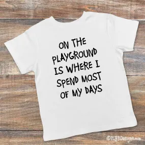 Funny Kids T-shirt - ON THE PLAYGROUND Children's T-shirt