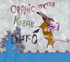 Orphic Oxtra - Kebab Diskó (CD)