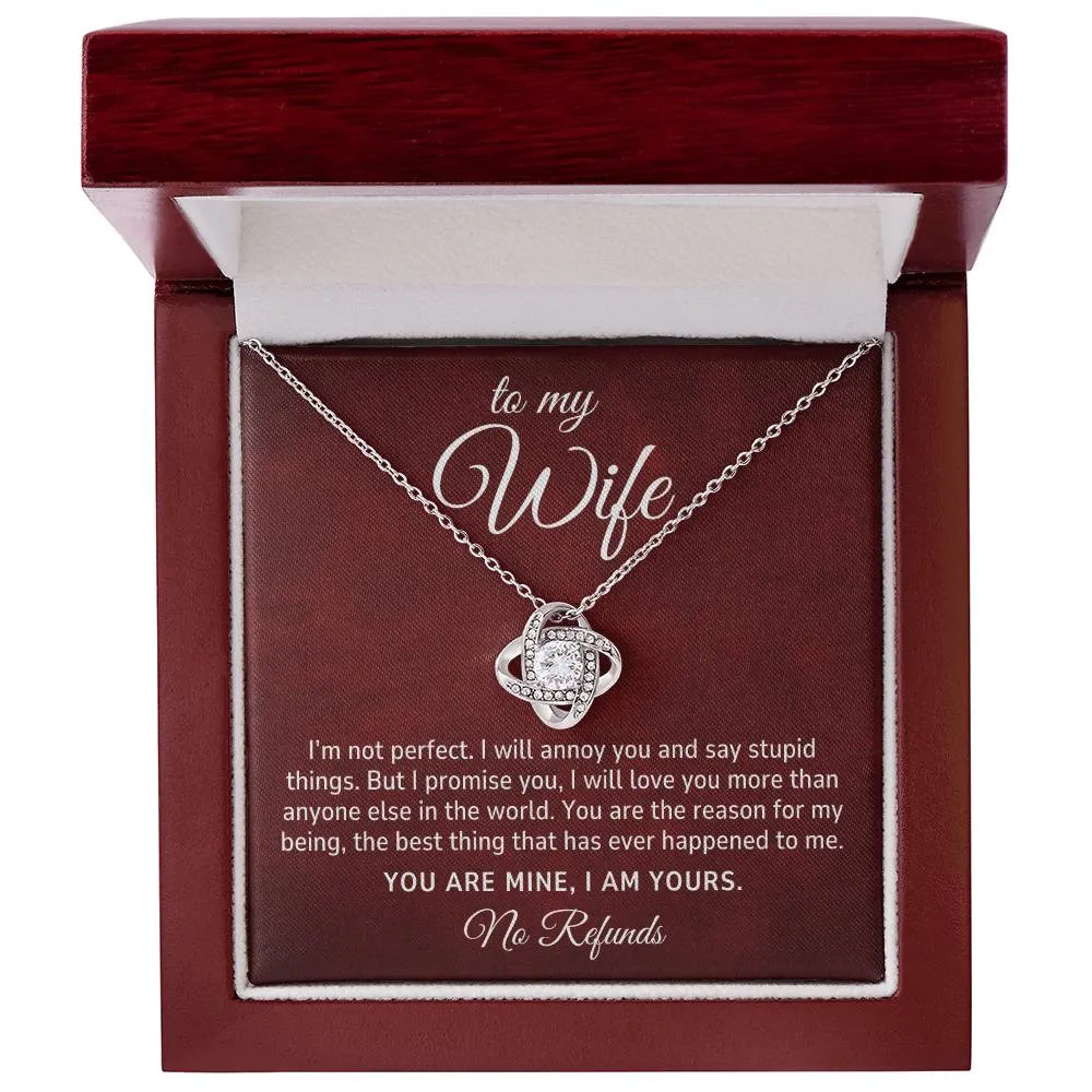 To My Wife Gift,  I Am Yours, No Refund Romantic Love Knot Necklace